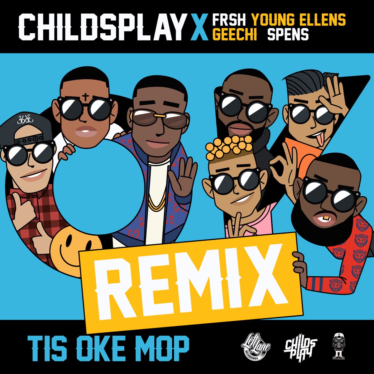Tis Oke Mop (feat. Geechi & Spens) [Remix] - Single par Childsplay, Frsh &  Young Ellens sur Apple Music