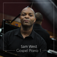 Sam West - Piano Gospel 1 artwork