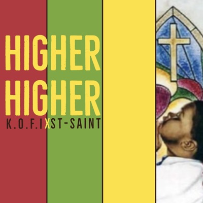 Higher Higher (feat. ST-SAINT) - Single