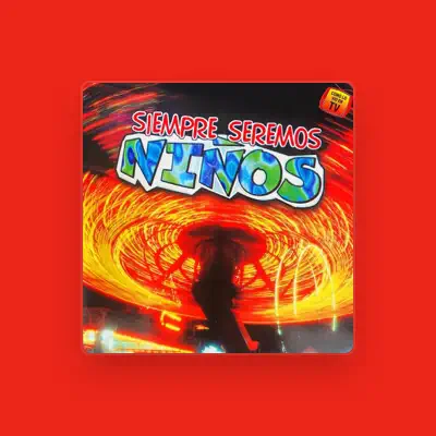Listen to Siempre Seremos Ninos, watch music videos, read bio, see tour dates & more!