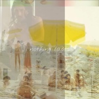 Nothing Lasts - Single - Das Infinite