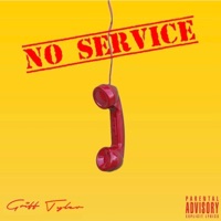 No Service - Griff Tyler