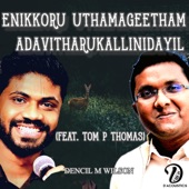 Enikkoru Uthamageetham - Adavitharukallinidayil (feat. Tom P Thomas) artwork