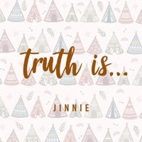 Truth Is... (feat. HoosDis) - Single - Jinnie