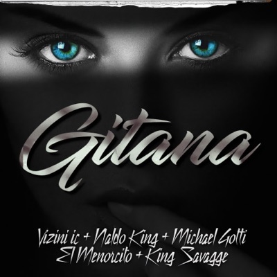 Gitana (En Vivo) [feat. Naldo King, Michael Gotti, El Menorcito & King Savagge] - Single