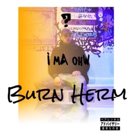 Who Am I? Burn Herm