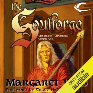 The Soulforge: Dragonlance: Raistlin Chronicles, Book 1 (Unabridged)