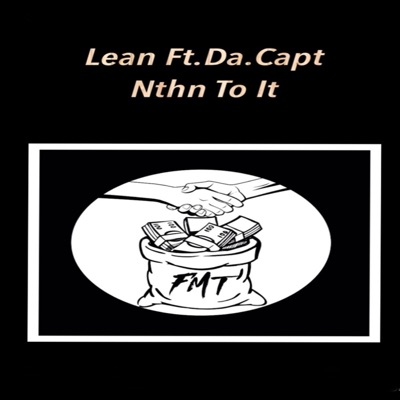 Nthn' to It (feat. Da.Capt) - Single
