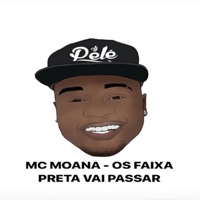 Os Faixa Preta Vai Passar - Single - DJ Pelé & Mc Moana