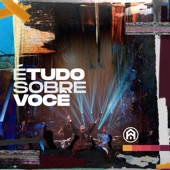 É Tudo Sobre Você (Ao Vivo) artwork