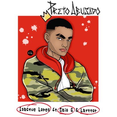 Preto Abusado (feat. Caio G & laytor) - Single