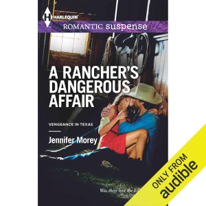 A Rancher's Dangerous Affair (Unabridged)