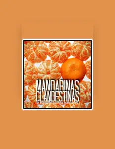 Escucha a MANDARINAS CLANDESTINAS, mira vídeos musicales, lee la biografía, consulta fechas de giras y mucho más.