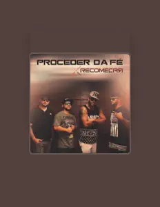 Proceder da Fé을(를) 듣고, 뮤직 비디오를 보고, 약력을 읽고, 투어 일정 등을 확인하세요!