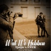 Wat We Hebben (feat. ENVR) - Single