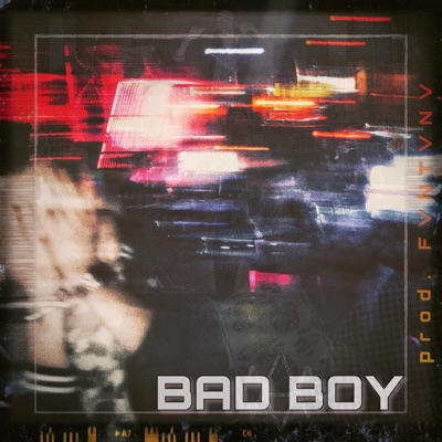 Bad Boy - Single