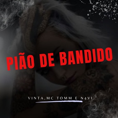 Pião de Bandido - Single