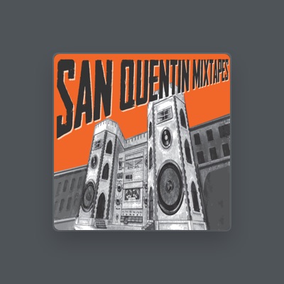 San Quentin Mixtape