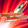 Schlager-Raketen - Die besten Schlager Party Hits 2011