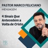 4 Sinais que Antecedem a Volta de Cristo