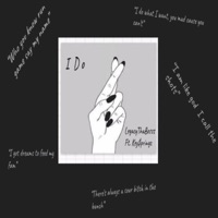 I Do (feat. Key$pringz) - Single - LegacyThaBosss