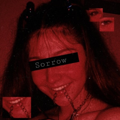Sorrow (feat. JustNaet, CursedChild & Sleepforever) - Single