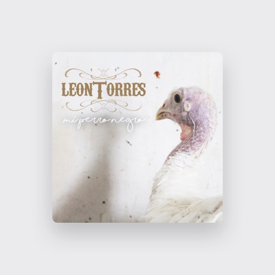 Listen to León Torres, watch music videos, read bio, see tour dates & more!