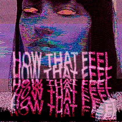 How That Feel? - Single