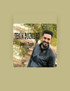 Tekin Bozkurd dinle, müzik videolarını izle, biyografisini oku, tur tarihlerini ve daha fazlasını gör!
