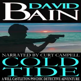 Cold Tide: A Will Castelton Psychic Detective Adventure, Book 3 (Unabridged)