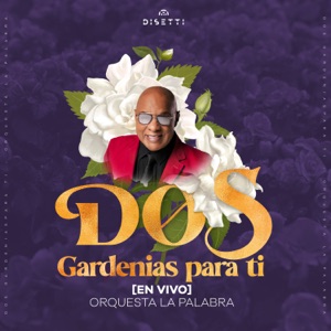 Dos Gardenias Para Ti (En Vivo)