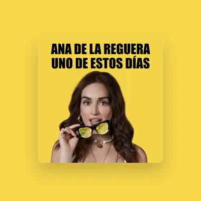 Listen to Ana de la Reguera, watch music videos, read bio, see tour dates & more!