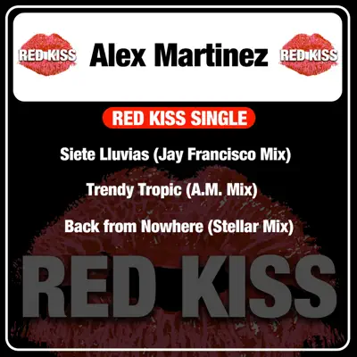 Red Kiss Single - EP - Alex Martinez