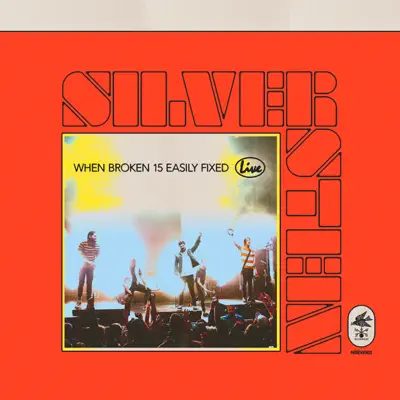 When Broken 15 Easily Fixed (Live) - Silverstein