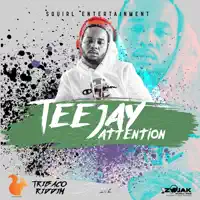 Attention — Teejay
