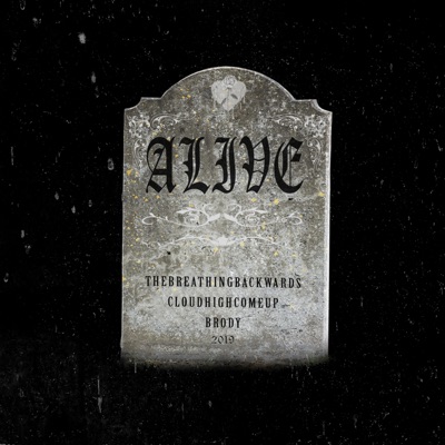 Alive (feat. Cloudhighcomeup) - Single