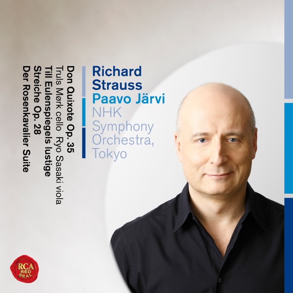 Richard Strauss: Don Quixote  Till Eulenspiegels lustige Streiche  Der Rosenkavalier Suite
