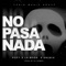 No Pasa Nada (feat. Anubix) - Popy y la Moda lyrics