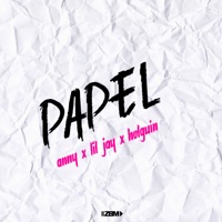 Papel (feat. Holguin) - Single - Anny & Lil Jay