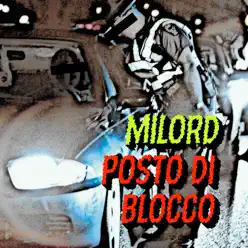 Posto di blocco - Single - Milord Posto di blocco - Single - Milord