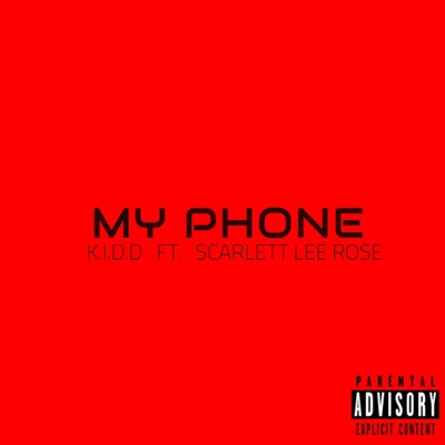 My Phone (feat. Scarlett Lee Rose) - Single