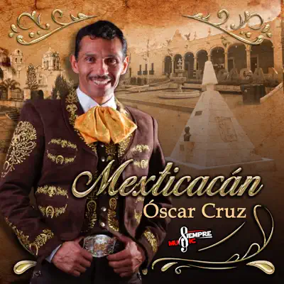 Mexticacán - Single - Oscar Cruz