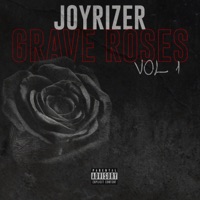 Grave Roses, Vol. 1 - Joyrizer