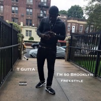 I'm So Brooklyn Freestyle - Single - T Gutta