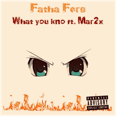 What You Kno (feat. Mar2x) - Single