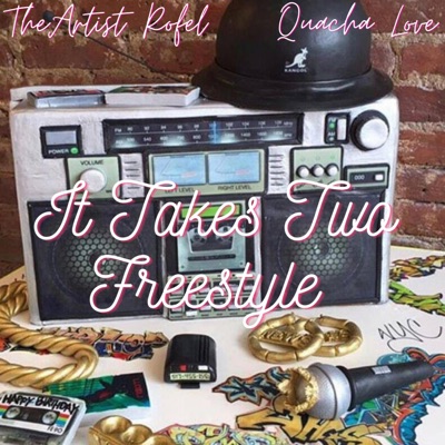 It Takes Two Freestyle (feat. Quacha Love) - Single