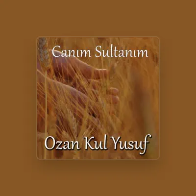 Listen to Ozan Kul Yusuf, watch music videos, read bio, see tour dates & more!