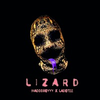 Lizard (feat. Ladotee) - Single - Maddd Boyyy