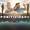 Positividade by Mc Bola iTunes Track 1