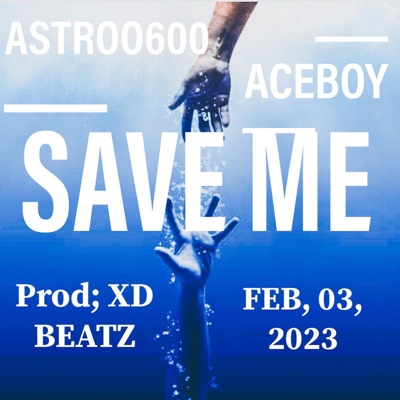 SAVE ME (feat. ACEBOY) - Single